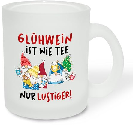 True Statements Geschenk für Glühwein-Fans: Glastasse „Glühwein ist wie Tee, nur lustiger!“ mit Wichtel-Motiv - Geschenkidee zur Adventszeit & Weihnachtszeit - Glastasse satiniert, ca. 300ml