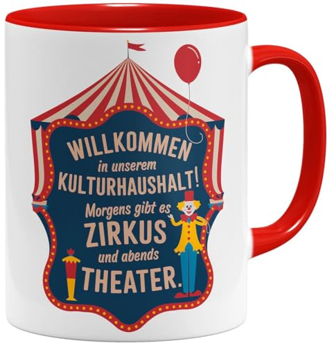 OM3® witzige Kaffee-Tasse mit Spruch - Chaos Familie Familienleben - Morgens Zirkus abends Theater II - Keramik Becher - 325ml - Beidseitig Bedruckt - Rot