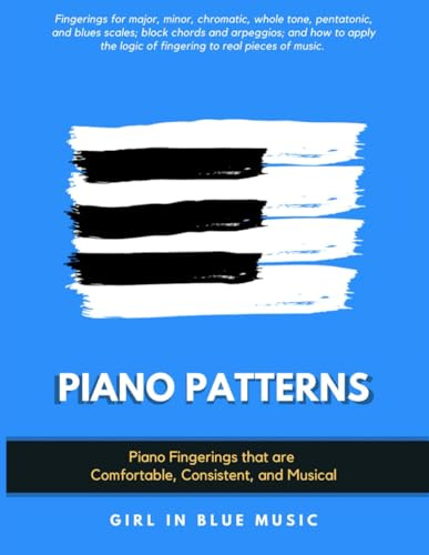 Piano Patterns: Fingerings for Scales, Chords, and Arpeggios