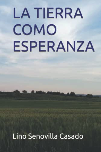 LA TIERRA COMO ESPERANZA