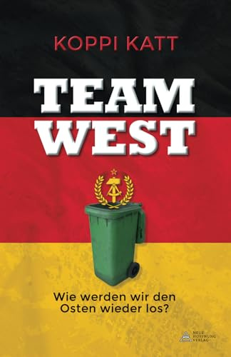 Team West: Wie werden wir den Osten wieder los?