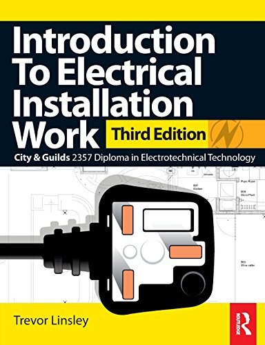 [Introduction to Electrical Installation Work, 3rd ed] [By: Linsley, Trevor] [August, 2011]
