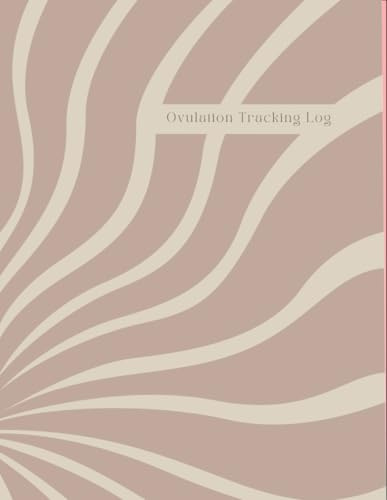 Ovulation Tracking Log Book: 65-Page Manual Test Strip & Pregnancy Test Tracker for Cycle & Fertility Monitoring