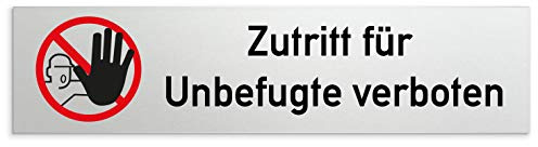 Türschilder24 Aluminium Türschild Zutritt für Unbefugte verboten - Zutritt verboten! 160 x 40 x 1,5mm (Oberfläche veredelt) • Selbstklebend