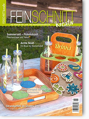 FEINSCHNITTkreativ Ausgabe 11 – Das Magazin für Laub- und Dekupiersägearbeiten (Sommer 2017)