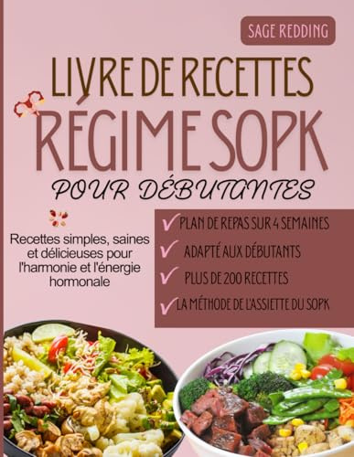Livre de recettes régime SOPK pour débutants: Recettes simples, saines et délicieuses pour l'harmonie et l'énergie hormonale