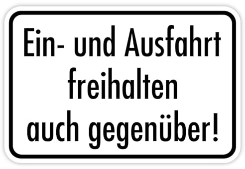 Aufkleber Hinweis Warnung „Ein- und Ausfahrt freihalten auch gegenüber!“ Verkehr Folie selbstklebend | Größen wählbar Made in Germany, Größe: 60x40cm