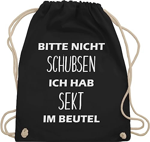 Shirtracer Turnbeutel Rucksack - Sportbeutel bedruckt Geschenk - Bitte nicht schubsen ich hab Sekt im Beutel - Unisize - Schwarz - sektgeschenke für frauen festival-bag festival sprüche stoffbeutel