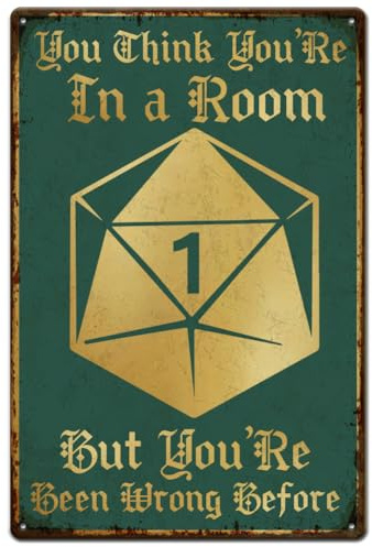 SUPERDANT Dice Games Tin Sign You Think You Are in A Room Metal Tin Sign Gaming Metal Sign Vintage Signs Funny Metal Wall Art Bar Sign Home for Man Cave Bedroom Cafe Playroom