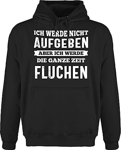 Hoodie Herren Pullover Männer - Wandern Laufen Joggen Zubehör - Ich werde nicht aufgeben, aber ich werde die ganze Zeit fluchen - 3XL - Schwarz - sport pulli mit sprüchen laufsport statement