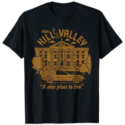 Zurück in die Zukunft Besuchen Sie Hill Valley EIN schöner Ort zum Leben T-Shirt
