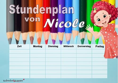 Rubinchen Rosenrot Stundenplan - Motiv Stifte - für Mädchen: als Geschenk zur Einschulung oder einfach für das neue Schuljahr, A4, personalisierbar mit Wunschname, wiederbeschreibbar und abwischbar