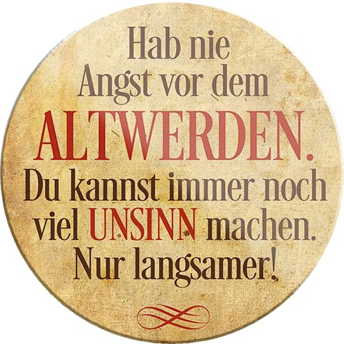 schilderkreis24 – Lustiger Spruch “Hab nie Angst alt Werden“ Magnet Deko Kühlschrankmagnet Pension Geschenkidee Großeltern Rentner Senioren Oma Opa Enkelkinder 8x8 cm