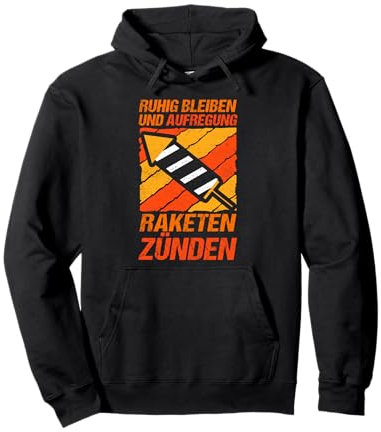 Pyrotechnik Silvester Feuerwerk Raketen Pyrotechniker Pullover Hoodie