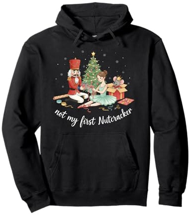 Funny Not My First Schiaccianoci Balletto Natale Felpa con Cappuccio