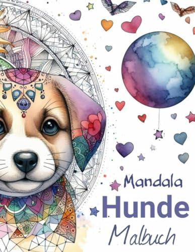 Hunde Malbuch für Teens und Erwachsene mit 55 zauberhaften Malvorlagen, Mandala, Geschenk für Mädchen und Jungen: Hunde Mandala Malbuch für Teens und ... DIN A4 (Kreative Malbücher, Band 2)