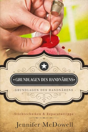 Grundlagen des Handnähens – 1-Stunden Reparatur-Guide: Stichtechniken & Reparaturtipps