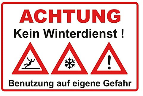 Aluminium-Schild Warnhinweis ACHTUNG Kein Winterdienst! Benutzung auf eigene Gefahr 3mm Alu Dibond® | 20x30cm Made in Germany