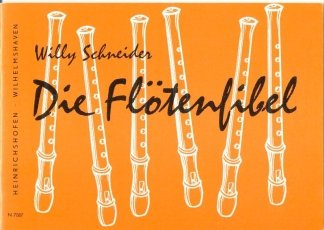 FLOETENFIBEL - arrangiert für Sopranblockflöte [Noten / Sheetmusic] Komponist: SCHNEIDER WILLY