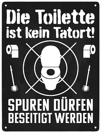 Die Toilette ist kein Tatort Spuren dürfen beseitigt werden Metallschild XXL in 28x38 cm lustiges Blechschild für die Toilette als witzige Geschenkidee für die erste Wohnung um das WC sauber zu halten