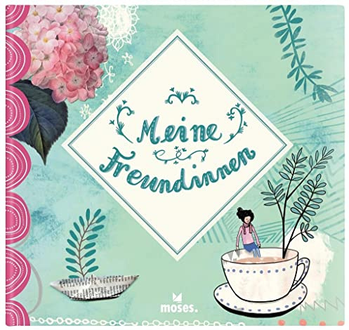 Meine Freundinnen | Ein Erinnerungsalbum | Das Freundebuch für Erwachsene