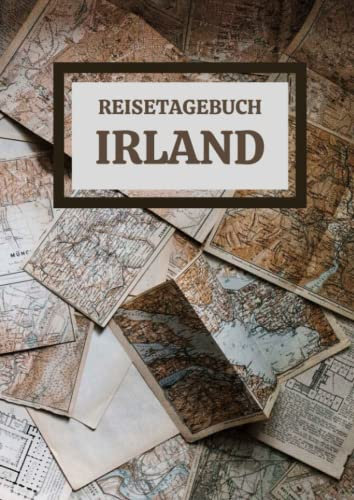 Reisetagebuch Irland: zum ausfüllen mit vorgedruckten Seiten für deine Reiseerinnerungen und Reiseplanung (inkl. Notfallkontakte, Checklisten, Budgetplaner uvm.)