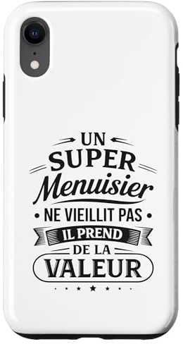 Un Super Menuisier Ne Vieillit Pas Humour Artisan Bois Coque pour iPhone XR