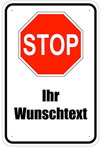 30 x 45 cm Schild Stop Stopschild personalisierbar mit eigenem Text Druck