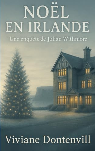 Noël en Irlande: Une enquête de Julian Withmore