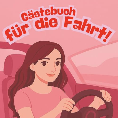 Girls on Tour – Beifahrer Gästebuch: Autofahrt Spaß & Erinnerungen für unterwegs