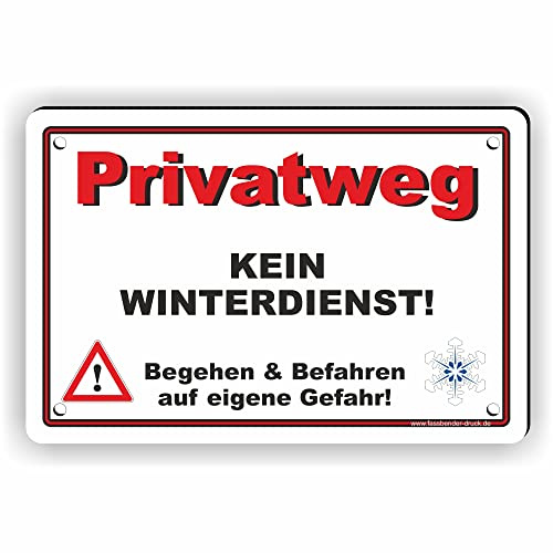 Fassbender-Druck SCHILDER - PRIVATWEG KEIN WINTERDIENST Schild mit Bohrlöchern - vorgebohrtes Schild zum Markieren einer Gefahrenzone Privatweg/Begehen & Befahren auf eig. Gefahr (30x20cm Schild)