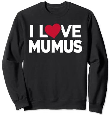 Ich liebe Mumus Erotische Scherzartikel Pussy Vagina Sweatshirt