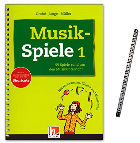 Musikspiele Band 1 : 99 kreative Ideen für den (Musik-) Unterricht - für alle Altersstufen - Helbling Verlag S6543 9783862270583