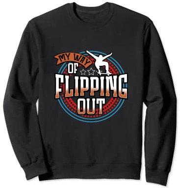 Flip Out Skateboard Waveboard Longboard Skater Sweatshirt