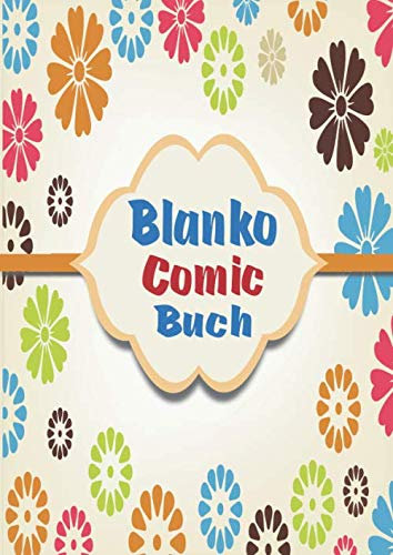 Blanko Comic Buch: Über 100 Seiten zum Selberzeichnen mit Comic Rastern - Das perfekte Gechenk für Kinder um Zeichnen zu lernen und die Kreativität zu steigern