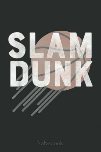 Basketball - Basketball Professional Player - Slam and Dunk Notebook: A blank lined basketball notebook 6x9 in 110 Pages that makes a fun basketball ... women's basketball, team basketball gifts