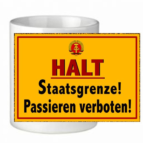 Tasse Kaffeebecher mit Bild DDR Motiv / Spruch Staatsgrenze