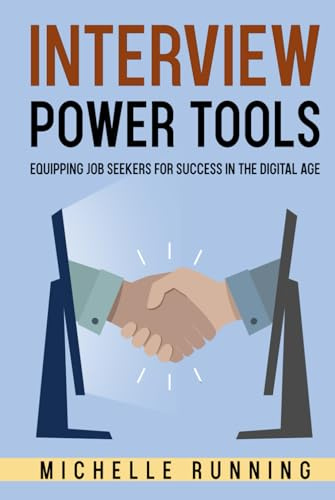 Interview Power Tools: Equipping Job Seekers for Success in the Digital Age