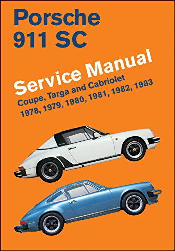 Porsche 911 SC Service Manual 1978, 1979, 1980, 1981, 1982, 1983: Coupe, Targa and Cabriolet by Bentley Publishers (Illustrated, 1 Jun 2012) Hardcover