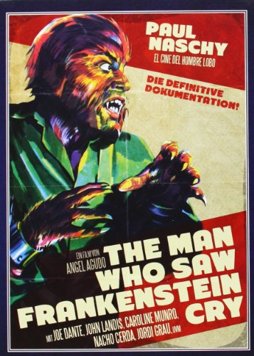 The Man Who Saw Frankenstein Cry - Paul Naschy: Legacy of a Wolfman 1 [Import allemand]