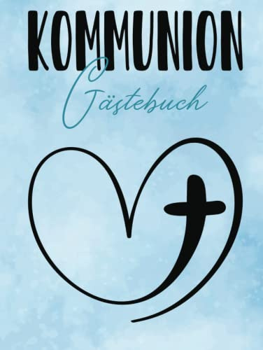 Kommunion Gästebuch für Mädchen und Jungs: schlichtes Erinnerungsalbum mit Platz für Fotos und gute Wünsche