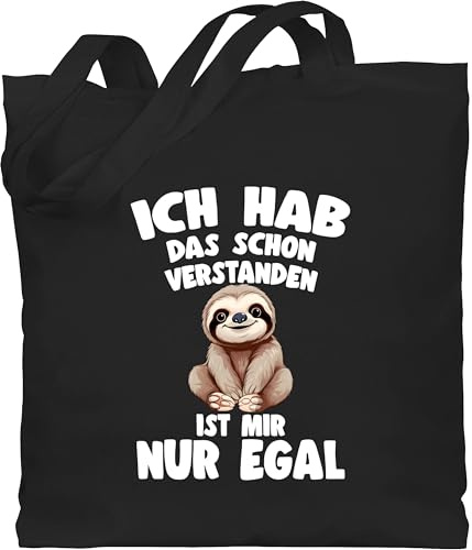 Shirtracer - Baumwolltasche - - Taschen - Ich hab das schon verstanden ist mir nur egal I Lustiger Spruch Faultier