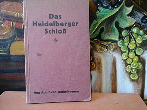 Das Heidelberger Schloß.