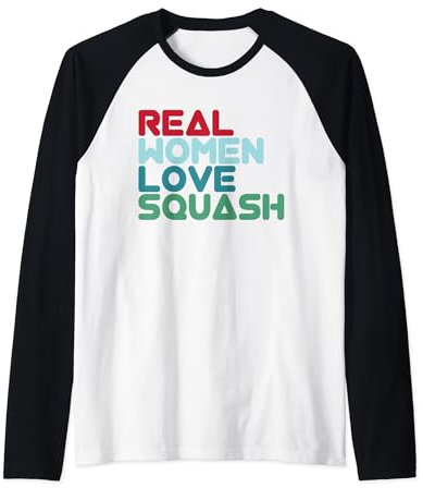 Real Women Love Squash Squash Player Raglan