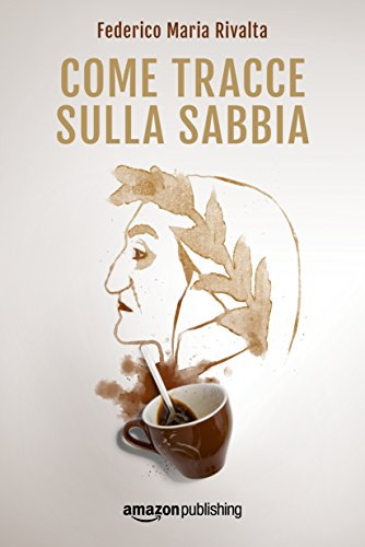 Come tracce sulla sabbia (Riccardo Ranieri Vol. 2)