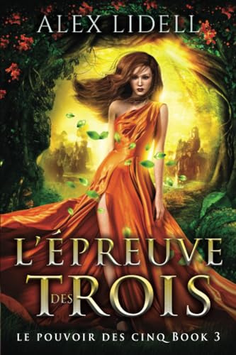 L'Épreuve des Trois: Série Les Guerriers Fae : Amour, Magie et Destins Entrelacés