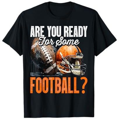 Are you ready for some - American Football T-Shirt