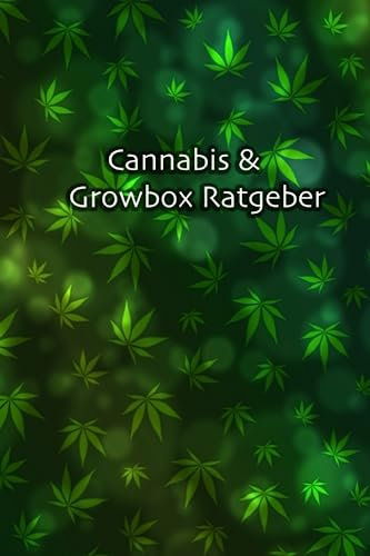 Cannabis und Growbox Ratgeber - alles was du wissen musst für den Anbau zu Hause