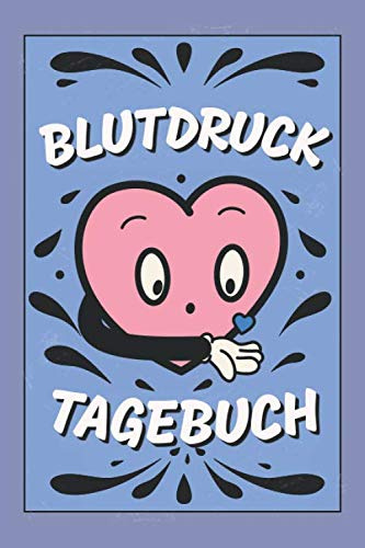 Blutdruck Tagebuch: A5 Blutdruckpass / Logbuch für die tägliche Messung des Blutdrucks und Puls. Tagebuch für die einfache Dokumentation von Bluthochdruck bzw. Hypotonie.