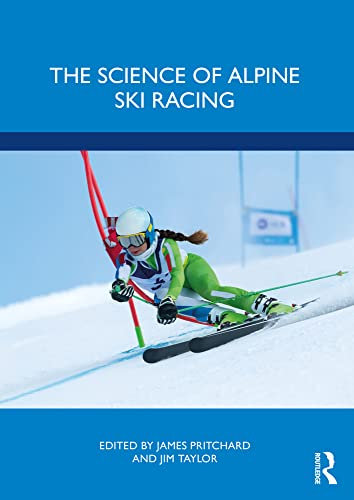 The Science of Alpine Ski Racing (English Edition)